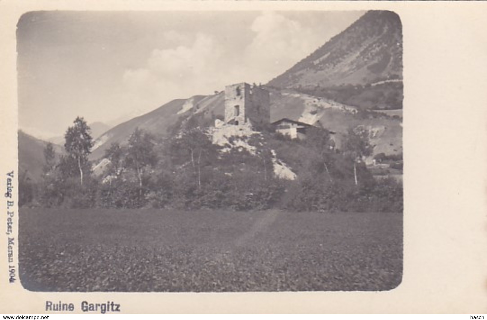 4811221Ruine Gargitz. (Verlag B. Peter, Meran 1904.) - Bolzano (Bozen)