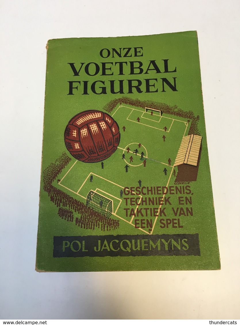 BOEK ONZE VOETBAL FIGUREN POL JACQUEMYNS 1942 VOETBAL FOOTBALL SPORT - Anciens