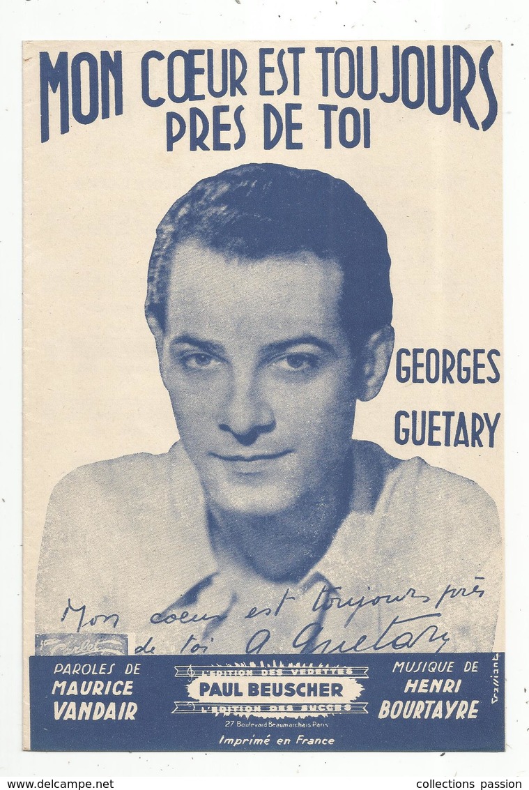 JC , Partition Musicale , MON COEUR EST TOUJOURS PRES DE TOI ,G. Guetary,  Frais Fr 1.65 E - Scores & Partitions