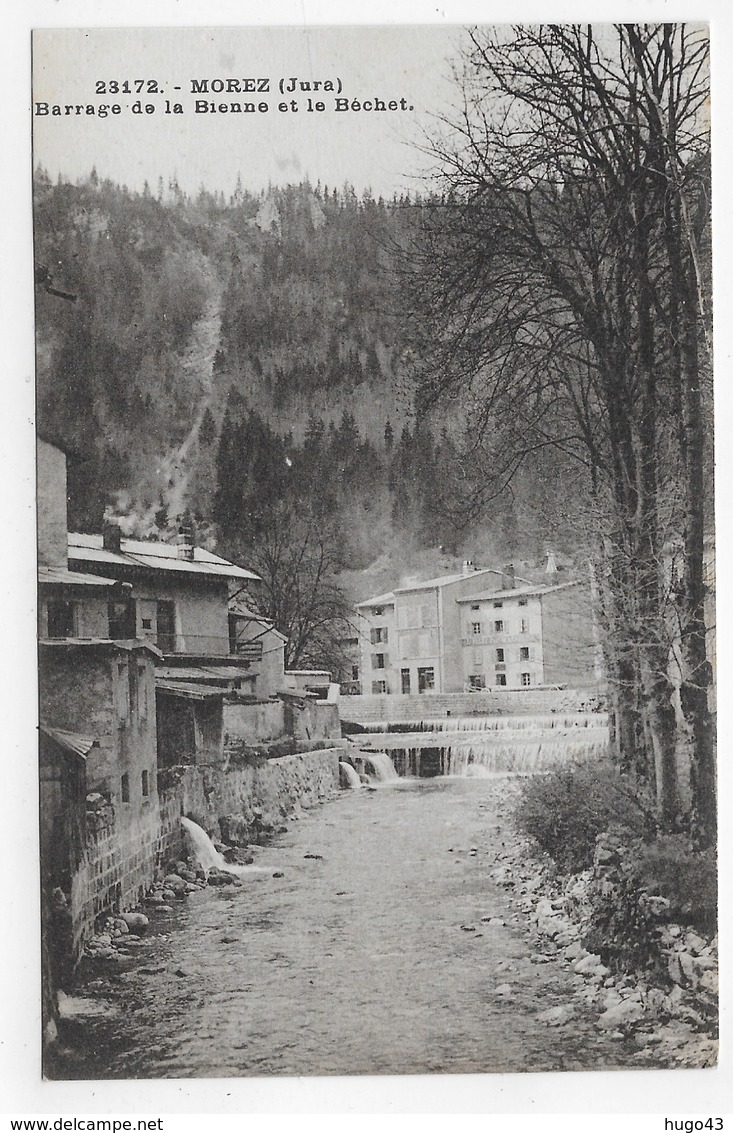 MOREZ - N° 23172 - BARRAGE DE LA BIENNE ET LE BECHET - CPA NON VOYAGEE - Morez