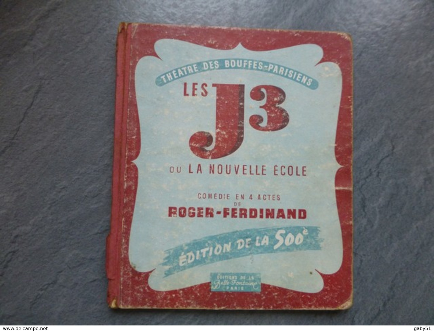 Les J3  Ou La Nouvelle école, Roger-Ferdinand, Texte Avec Illustration, 1944 (THEATRE)  ; L06 - 1901-1940