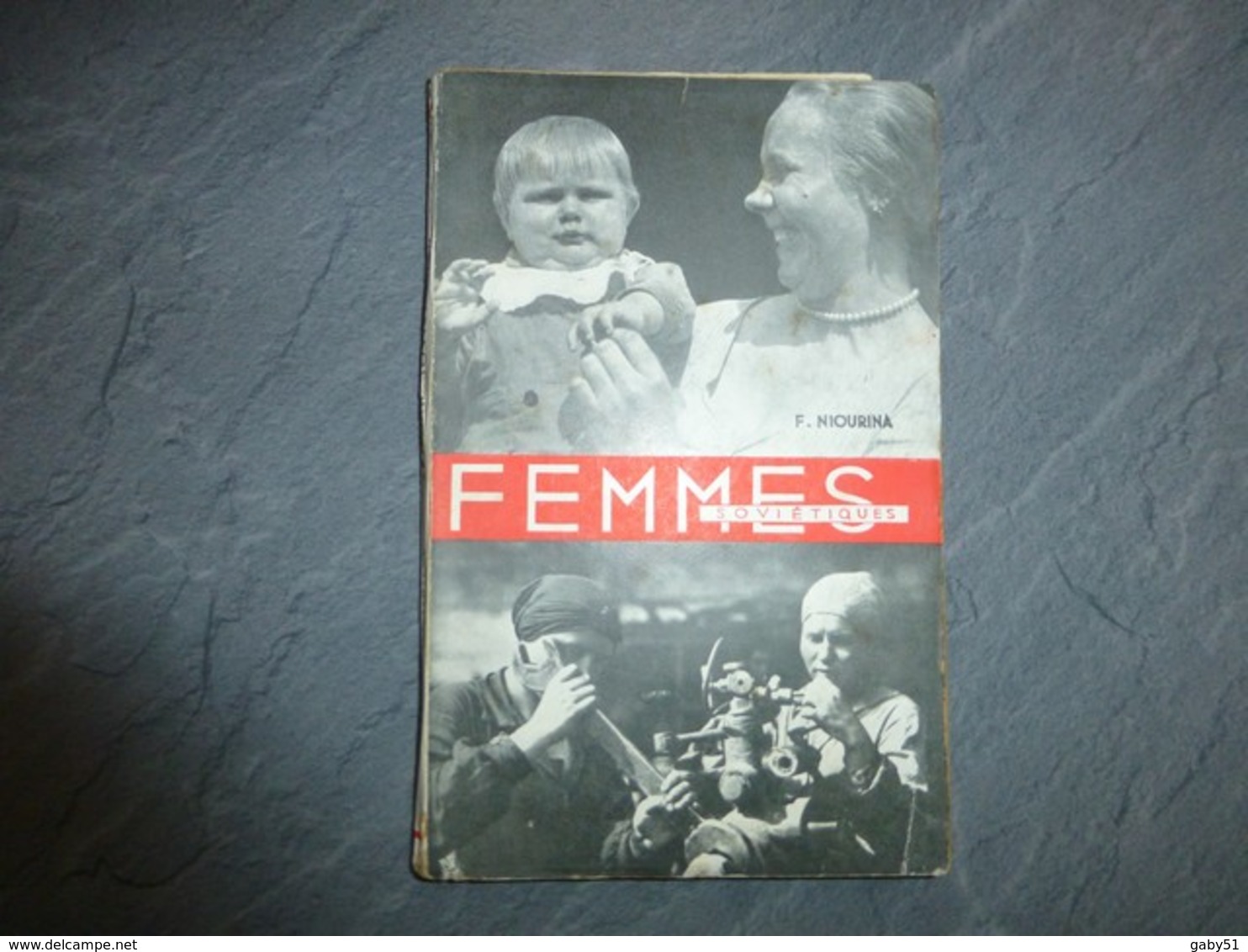 Femmes Soviétiques, F. NIOURINA, 1934, Préface De M. Cachin ; L06 - 1901-1940