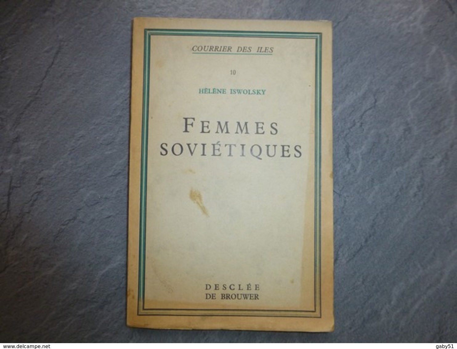 Femmes Soviétiques, Hélène ISWOLSKY, Desclée De Brouwer, Vers 1935 ; L06 - 1901-1940