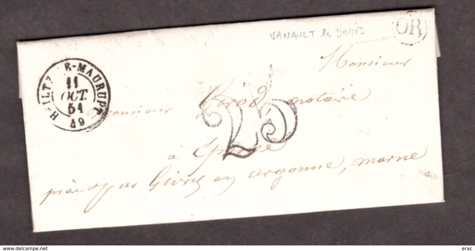 LAC- OR Vanault Les Dames Par Givry (cursive) Pour Epense - 11 Oct 1851 - Port Dû Taxe 25 -Heiltz Le Maurupt 49 Marne - 1849-1876: Klassik