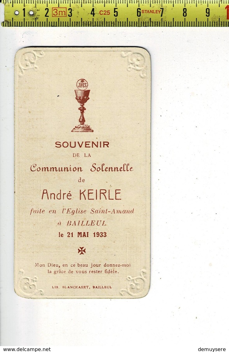 Kl 3720 - SOUVENIR DE LA COMMUNION SOLENNELLE DE ANDRE KEIRLE A BAILLEUL 1933 - Devotion Images