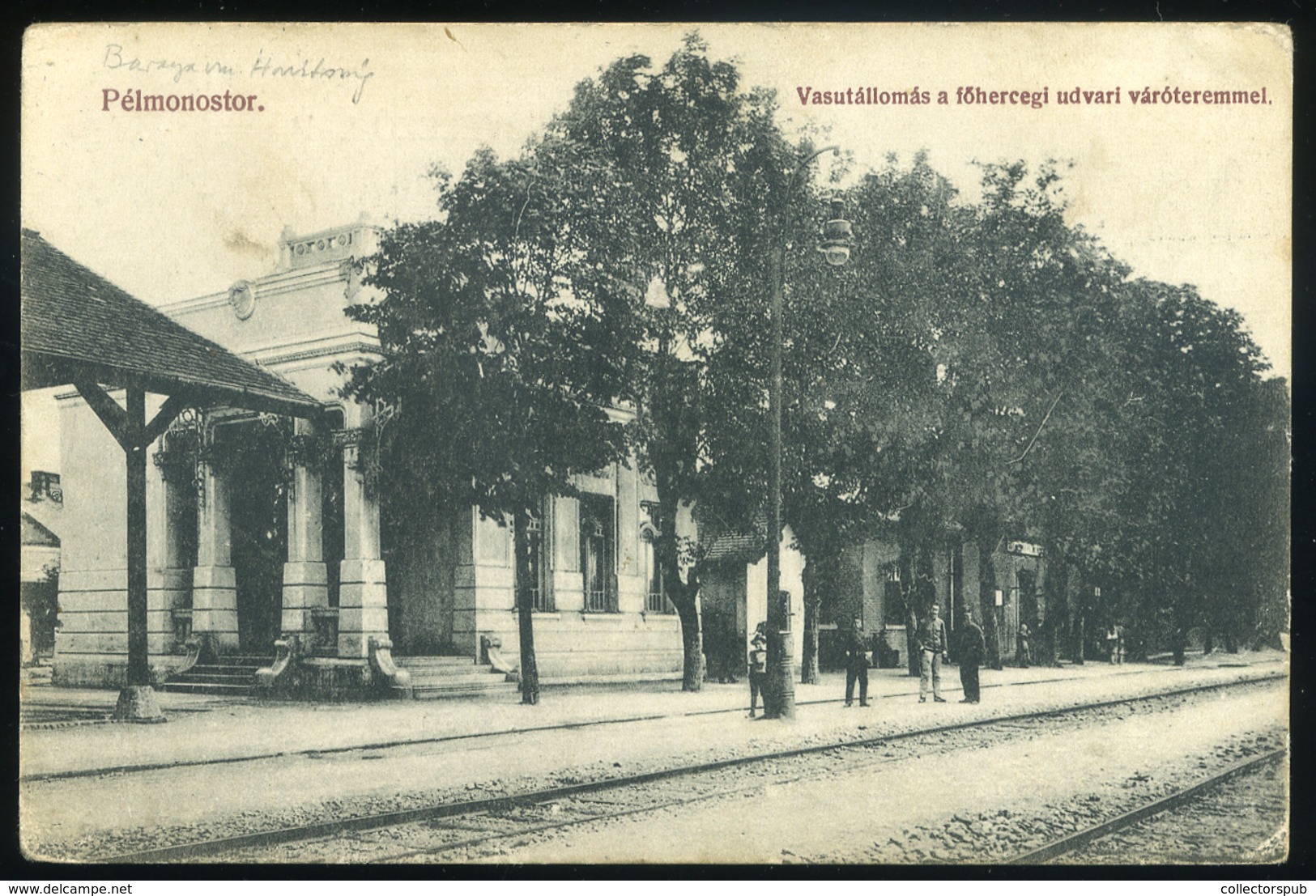 PÉLMONOSTOR 1913. Vasútállomás, Régi Képeslap - Hongarije