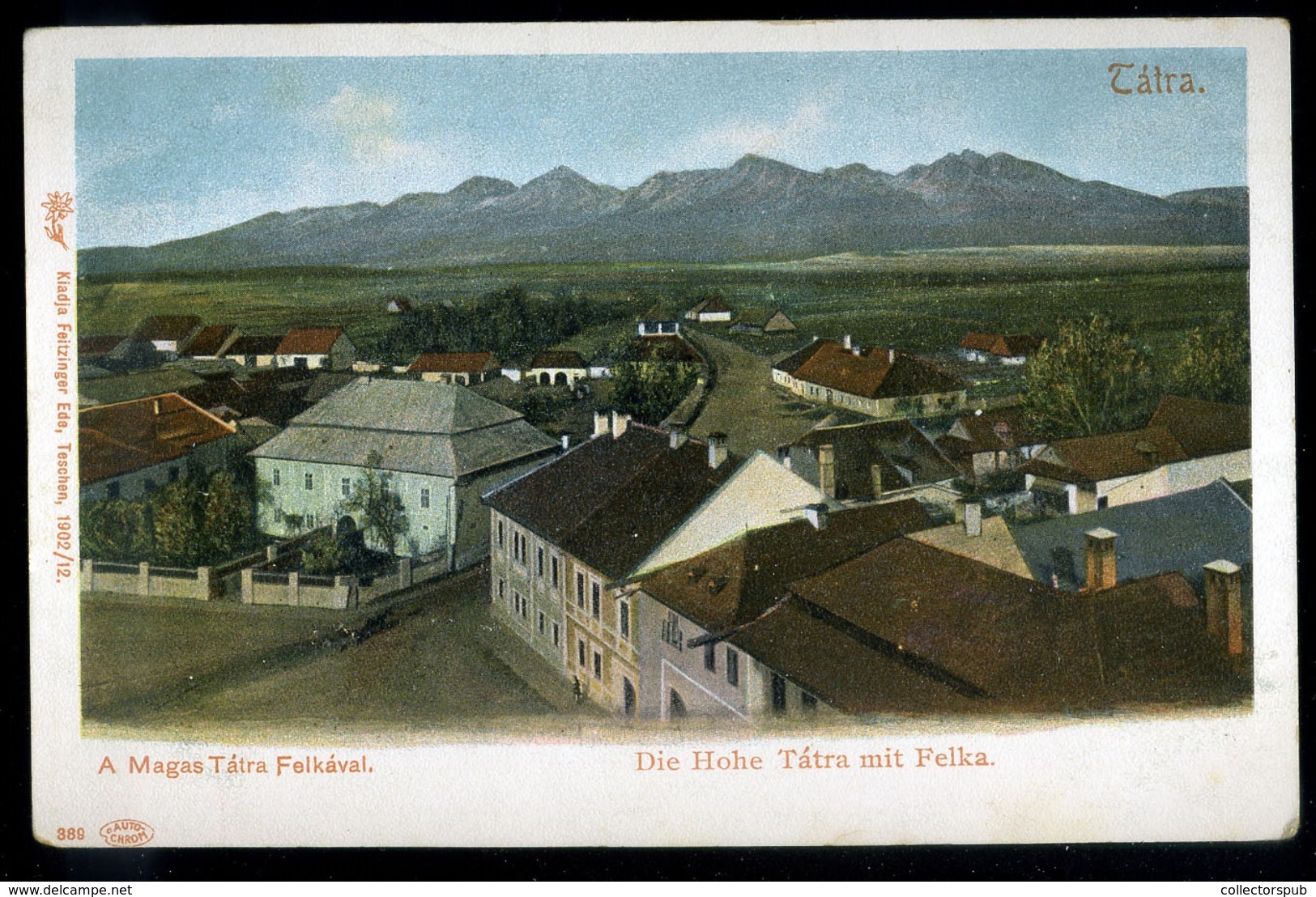 TÁTRA 1910. Ca. Régi Képeslap, Felka - Hongarije