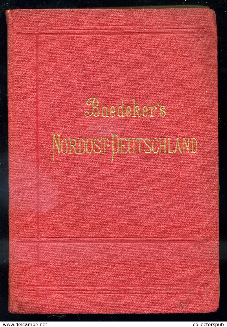 BAEDEKER Nordost-Deutschland 1902. Szép, Komplett - Non Classés