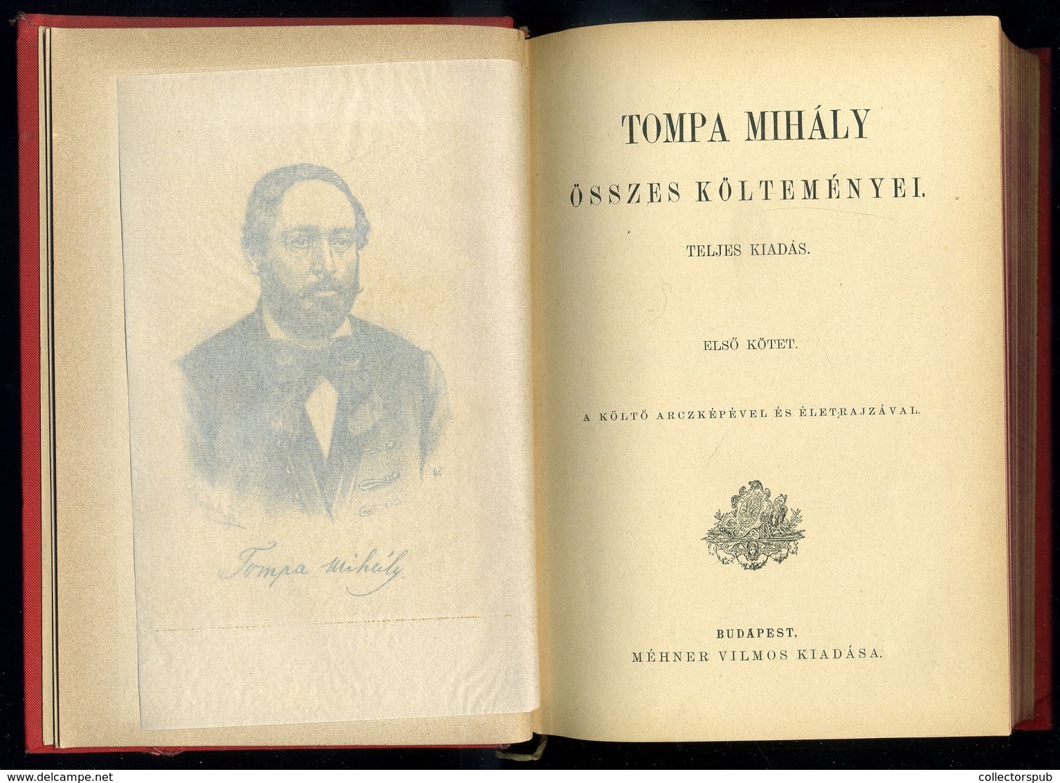 Tompa Mihály: Tompa Mihály összes Költeményei 1-4. Budapest, 1870, Méhner - Zonder Classificatie