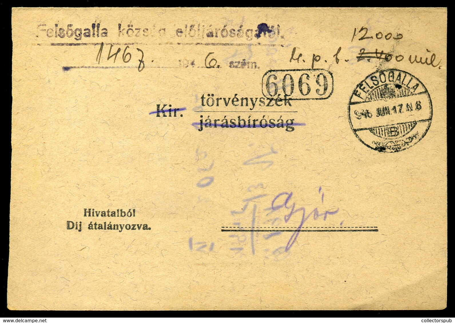 FELSŐGALLA 1946.06. Vevény Javított Kp. Bérmentesítéssel / Period20 Domestic Receipt MISTAKE +cash Payment 12.000milP Fe - Covers & Documents