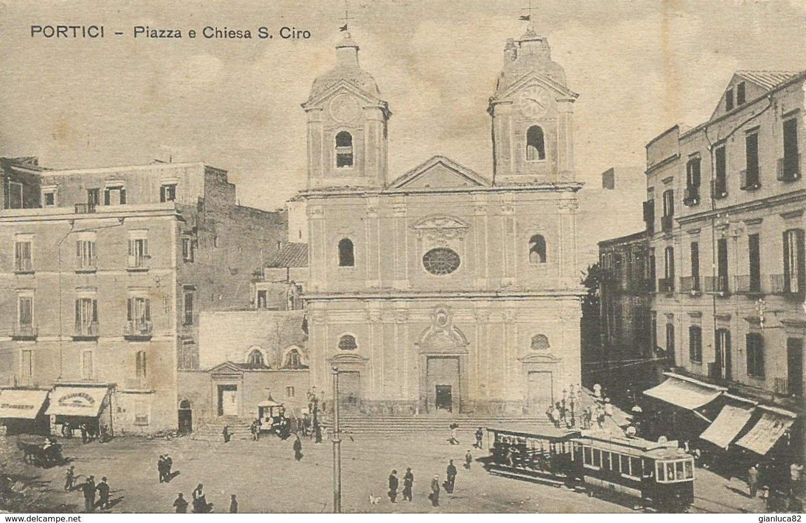 Cartolina Portici – Piazza E Chiesa Di S. Ciro - Animazione Bellissima Viaggiata 1917 - Portici