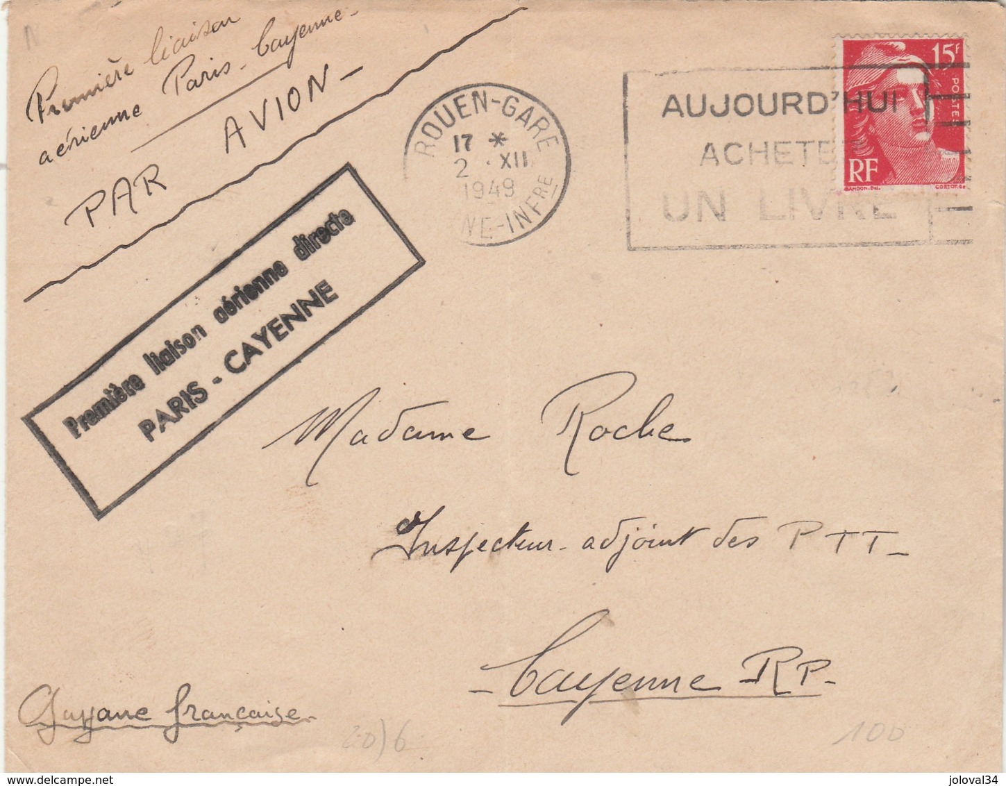 Cachet  Première Liaison  Aérienne Directe PARIS CAYENNE Guyane 2/12/1949 Flamme Rouen Gare - Premiers Vols