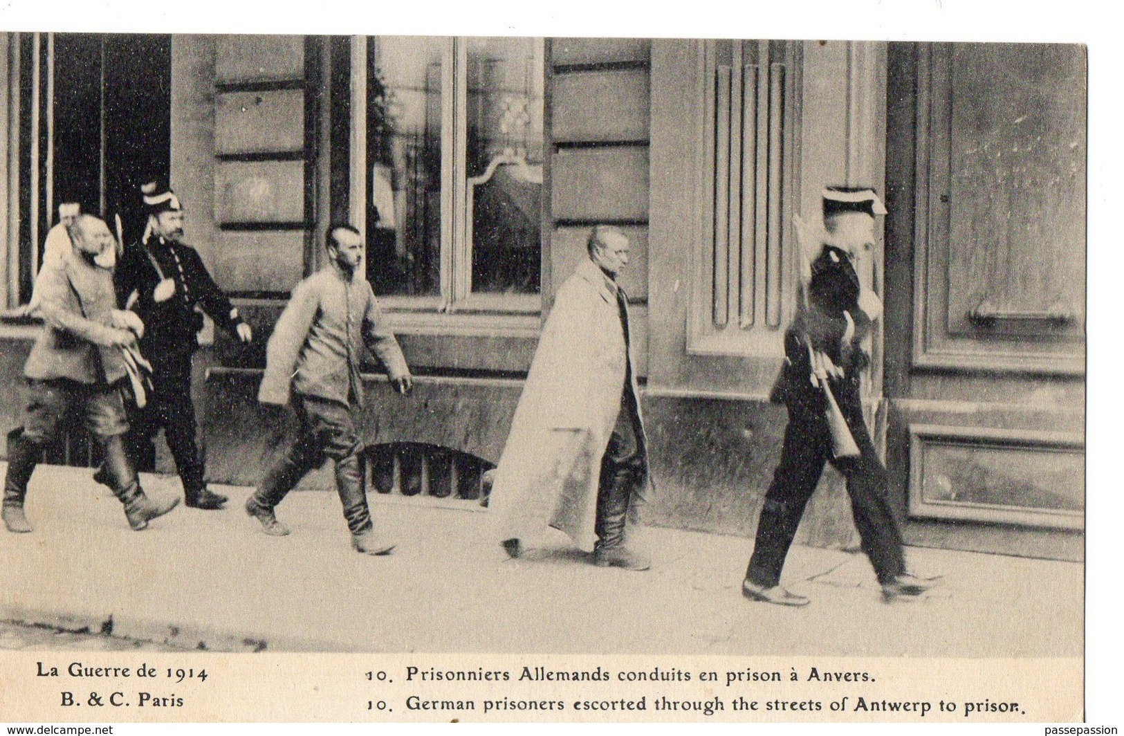 La Guerre De 1914 - 10 - Prisonniers Allemands Conduits En Prison à ANVERS - Altri & Non Classificati