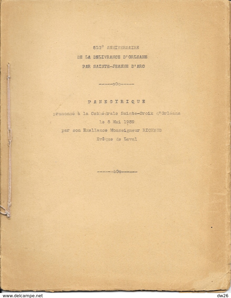 510e Anniversaire De La Délivrance D'Orléans Par Jeanne D'Arc - Panégyrique Son Excellence Mgr Richaud, évêque De Laval - Godsdienst