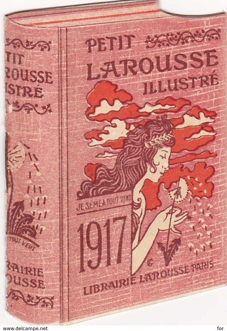 Calendrier Publicitaire : PETIT LAROUSSE ILLUSTRE - 1917 Complet - ( Voir 7 Scans ) - Klein Formaat: 1901-20