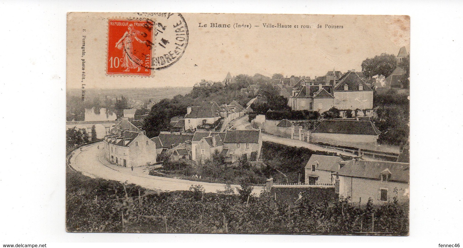 36 - LE BLANC - Ville Haute Et Route De Poitiers - 1914 (P140) - Le Blanc