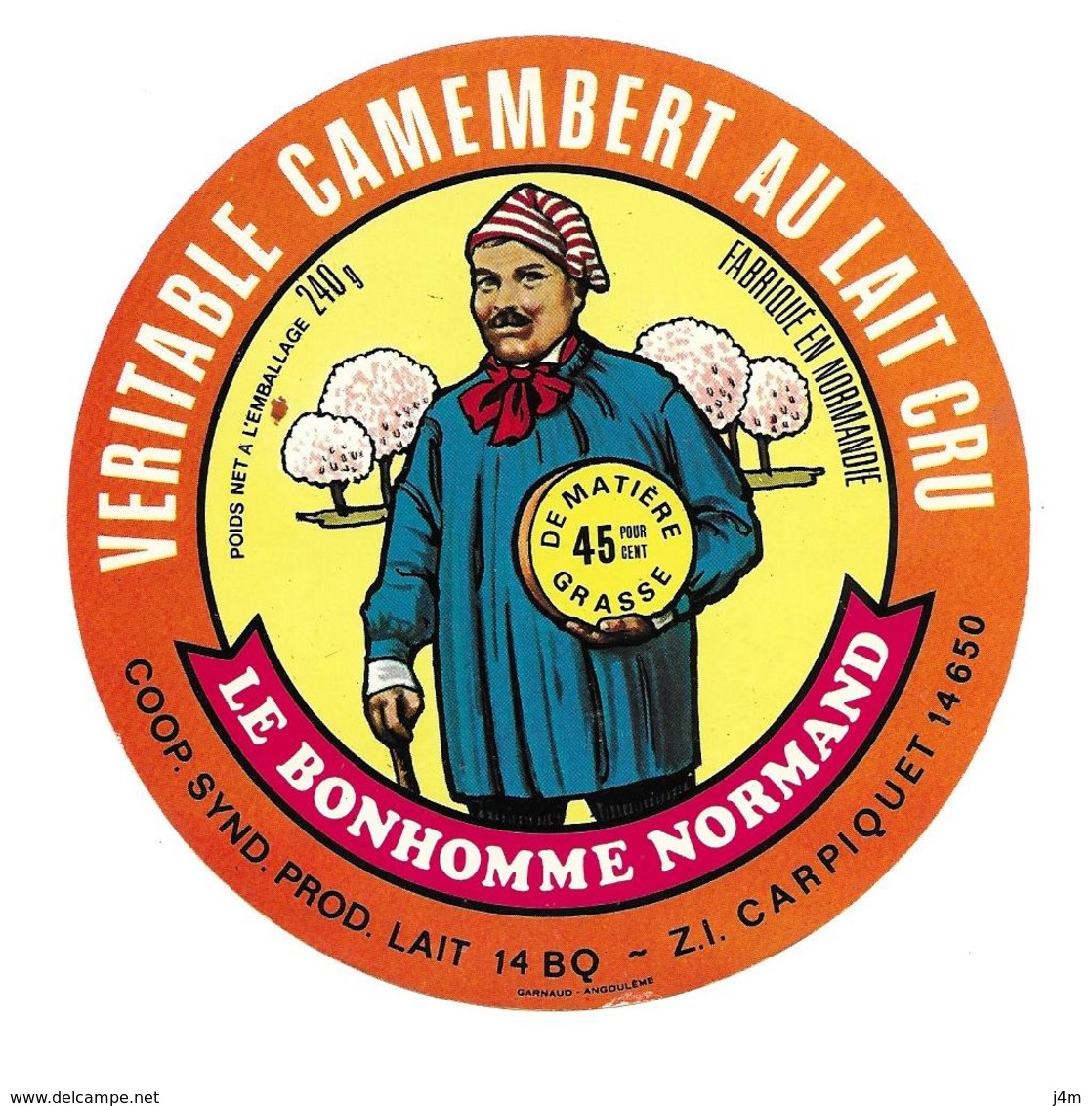 ETIQUETTE De FROMAGE..CAMEMBERT NORMANDIE..Le Bonhomme Normand..Coop. Synd. Prod. Lait à CARPIQUET ( 14-BQ).. 240 G - Formaggio