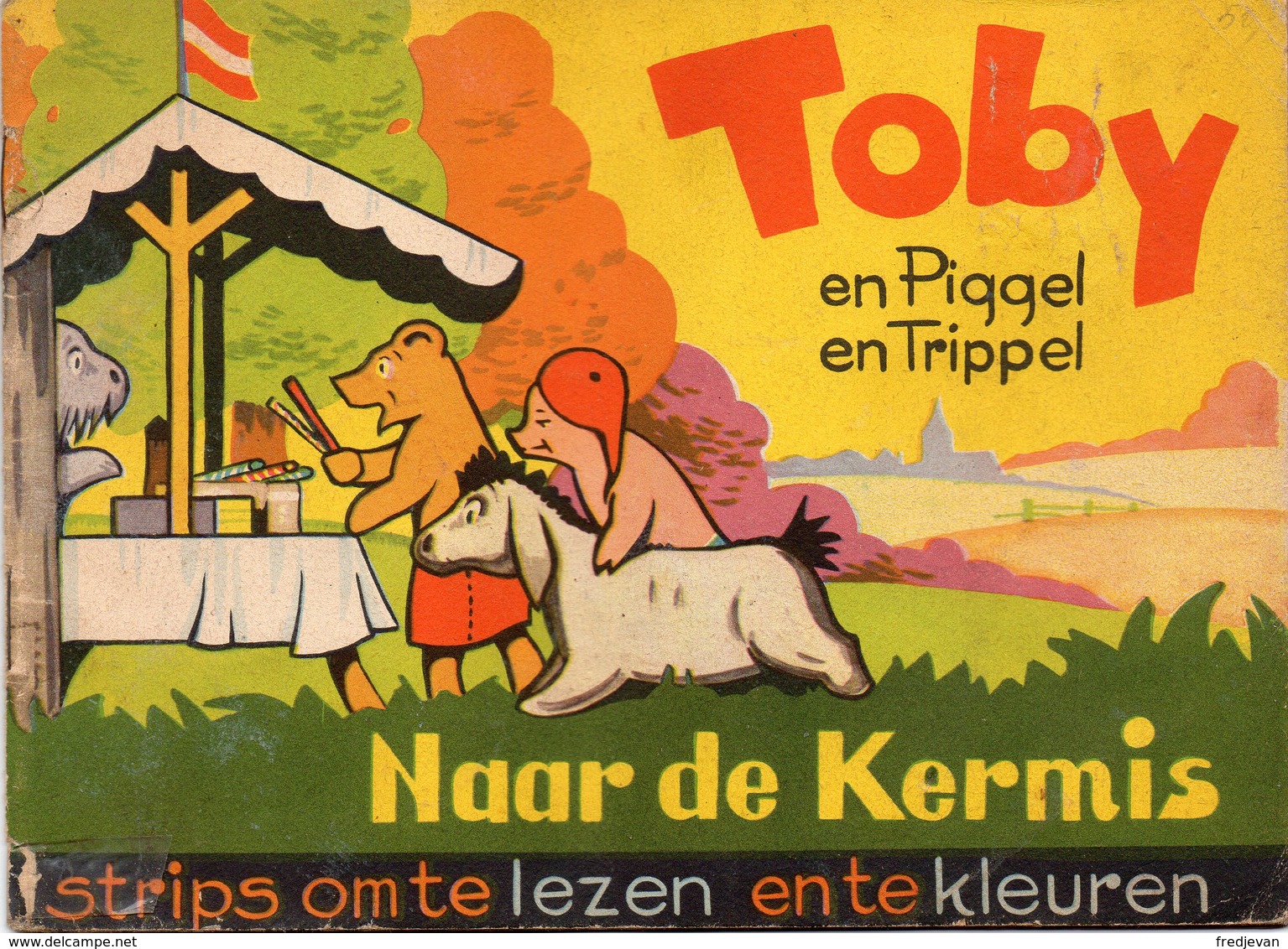 Toby En Piggel En Trippel / Naar De Kermis / Strip Om Te Lezen En Te Kleuren - Altri & Non Classificati