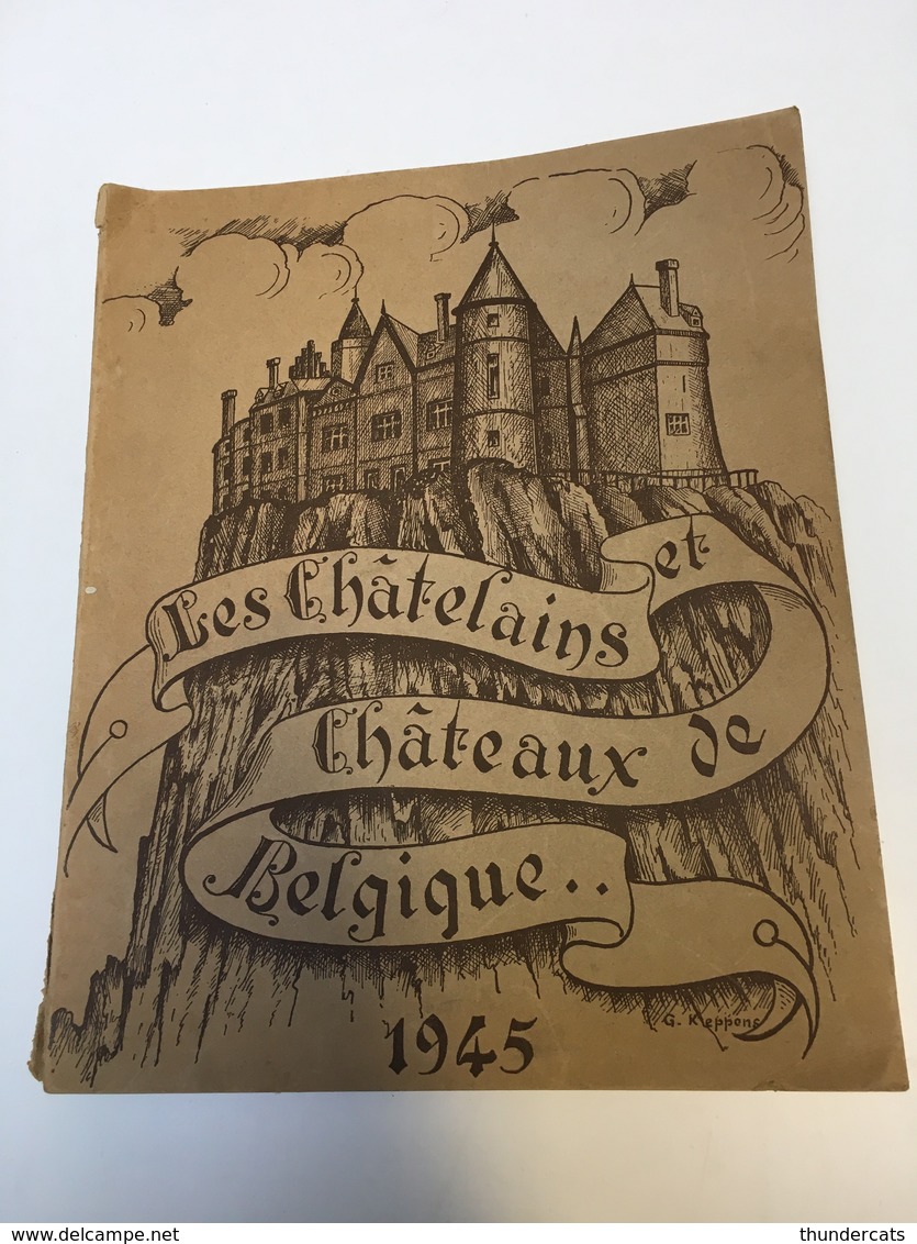 BOEK LIVRE LES CHATELAINS ET CHATEAUX DE BELGIQUE 1945 CHATEAU - Geschiedenis