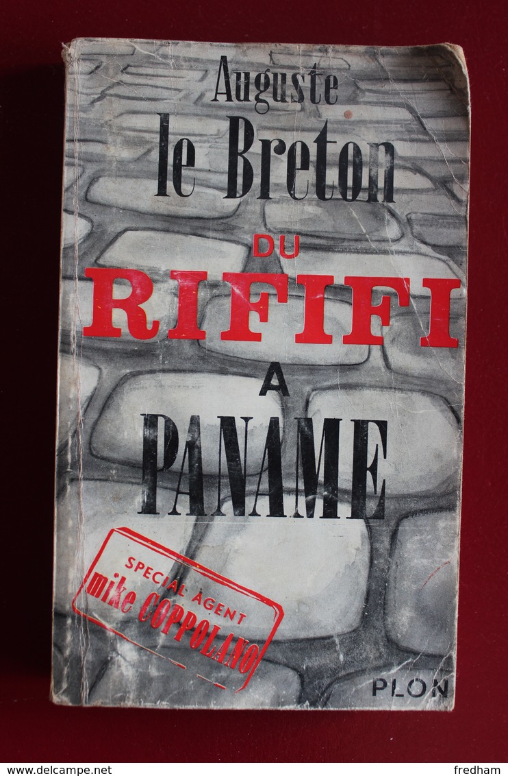 AUGUSTE LE BRETON "DU RIFIFI A PANAME",bon état.... - Plon