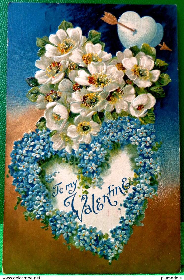 CPA  Gaufree SAINT VALENTIN COEUR Myosotis , EGLANTINE , 1909 Fond Doré, TO MY  VALENTINE  EMBOSSED OLD PC - Saint-Valentin