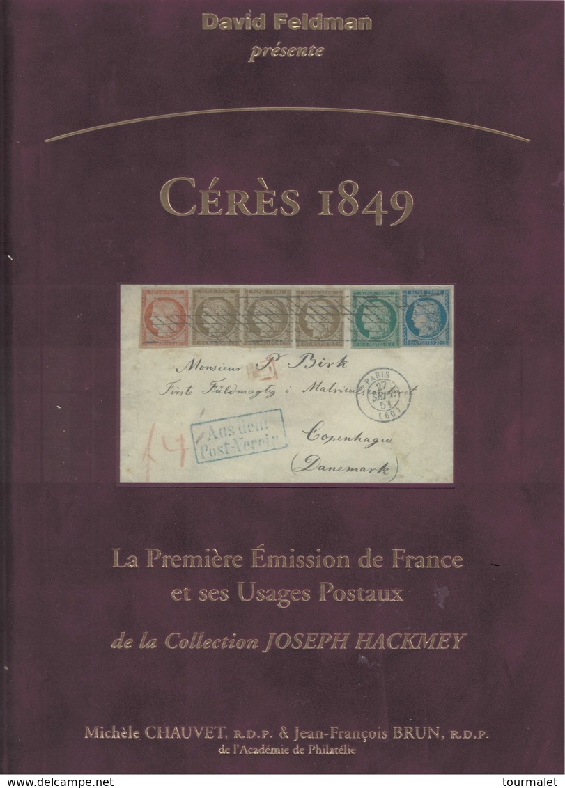 Cérès 1849. Première Emission De France Et Ses Usages Postaux. 1 Vol., 2009, 192 Pages. Sup. Neuf (voir Scan) - Bibliographien