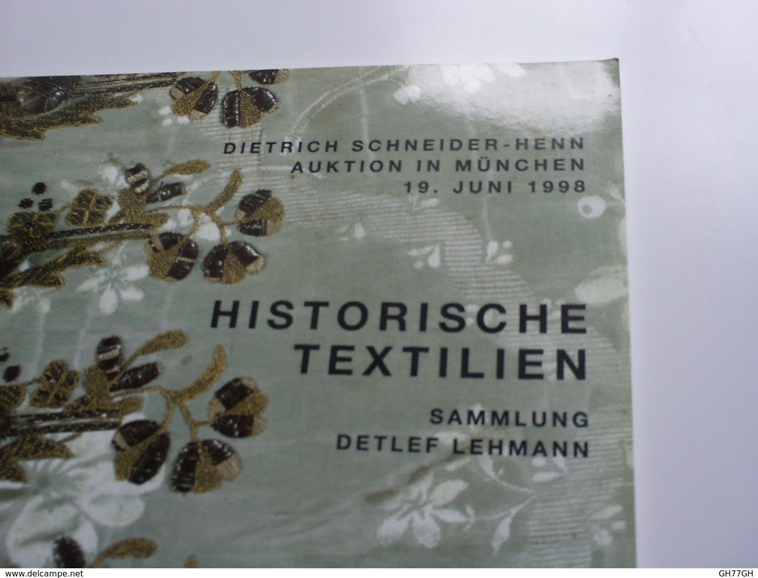 "Historische Textilien" -dietrich Schneider-henn Auktion In München 1998 -tissus, Textiles Historiques, Catalogue Vente - Cataloghi