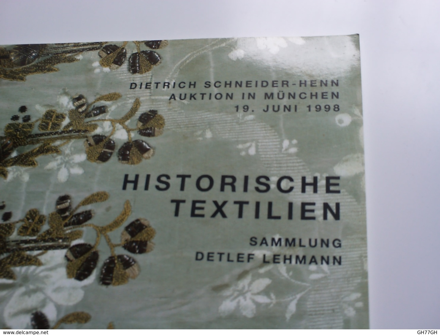 "Historische Textilien" -dietrich Schneider-henn Auktion In München 1998 -tissus, Textiles Historiques, Catalogue Vente - Catalogi
