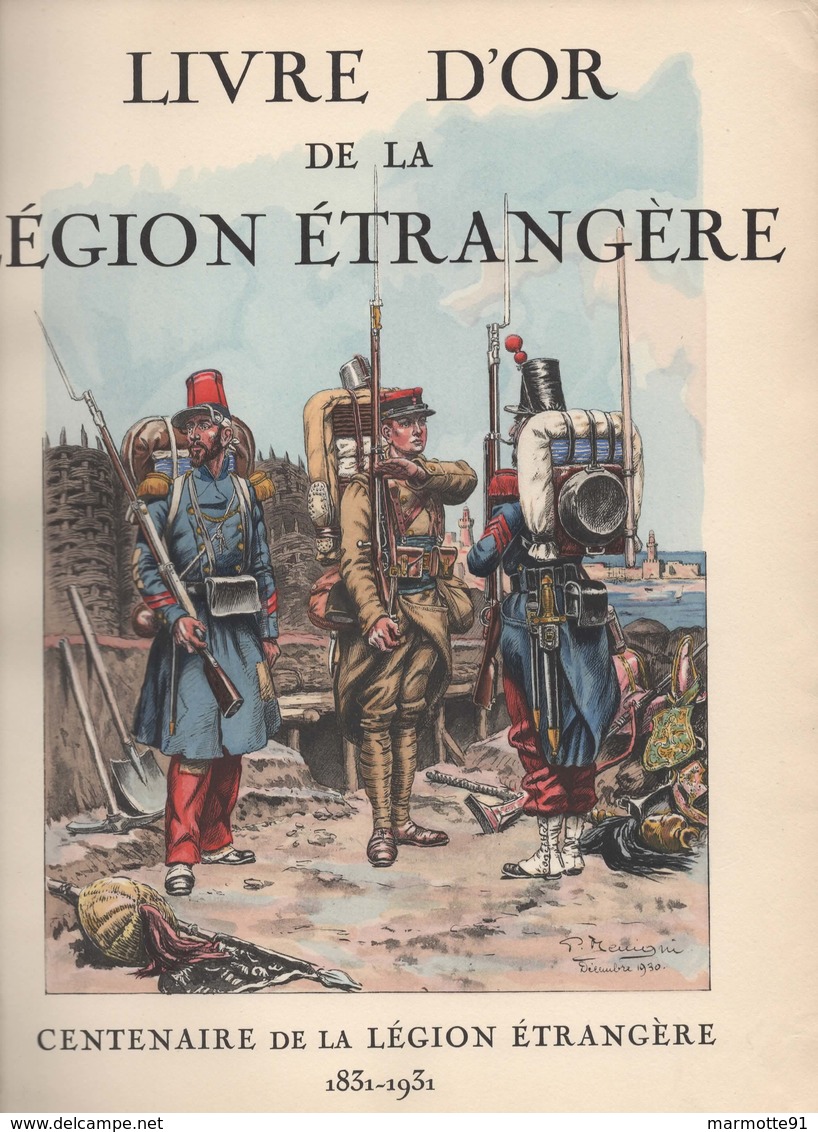 LIVRE D OR DE LA LEGION ETRANGERE CENTENAIRE 1831 1931 EDITION ORIGINALE - Français