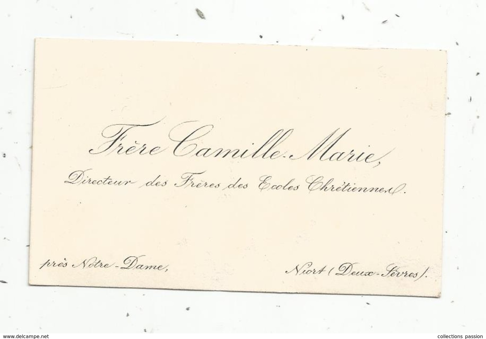 Carte De Visite , Frère Camille MARIE , Directeur  Des Frères Des écoles Chrétiennes , NIORT - Visiting Cards