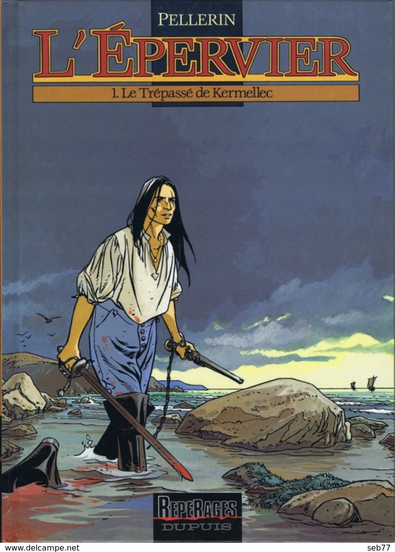 L'EPERVIER : T.1 : Le Trépassé De Kermellec / Pellerin (EO 1994) - Epervier, L'