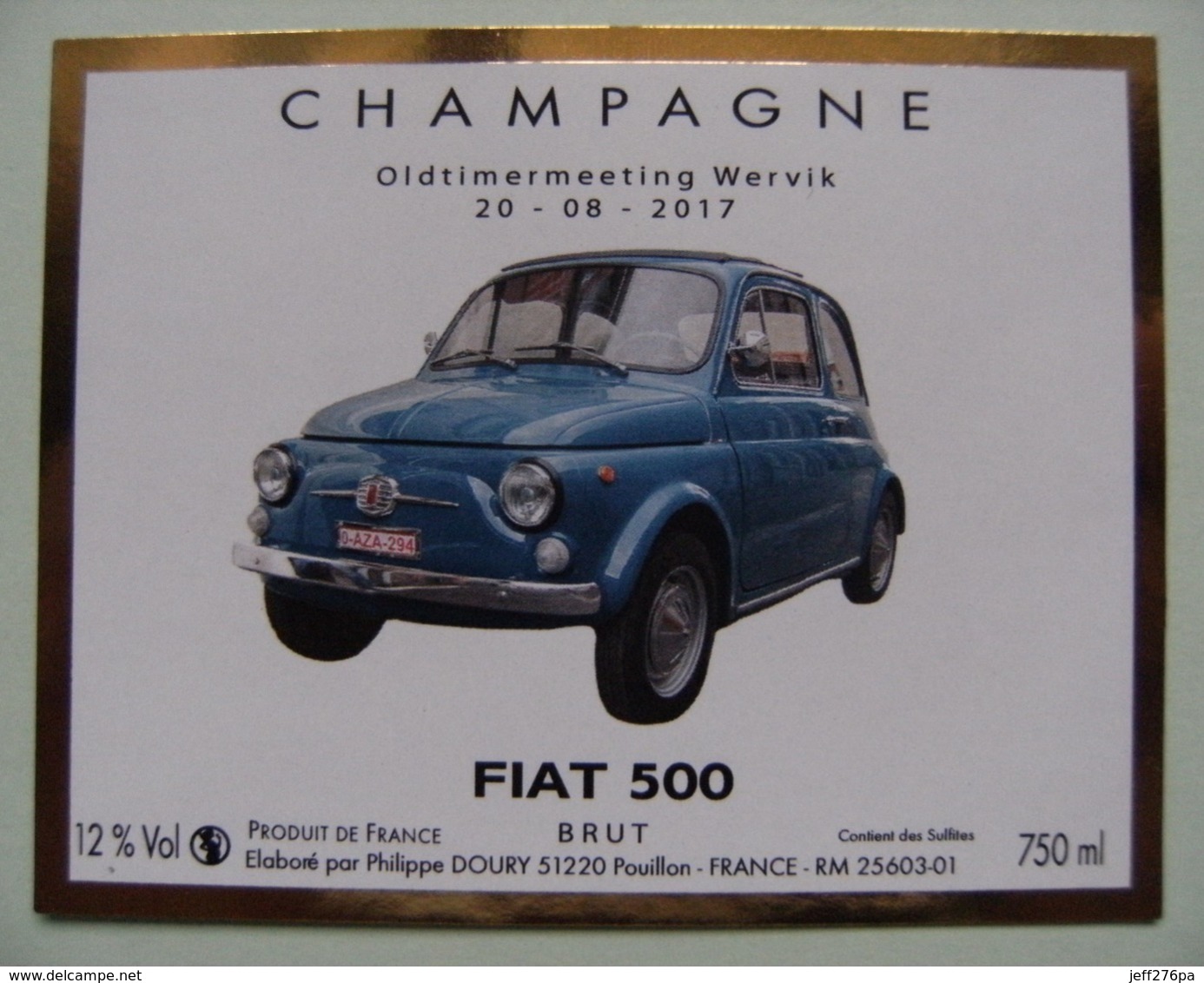 Etiquette Champagne "FIAT 500" Oldtimermeeting Wervik - Etablissements Doury à Pouillon 51 - Marne   A Voir ! - Voitures D'époque