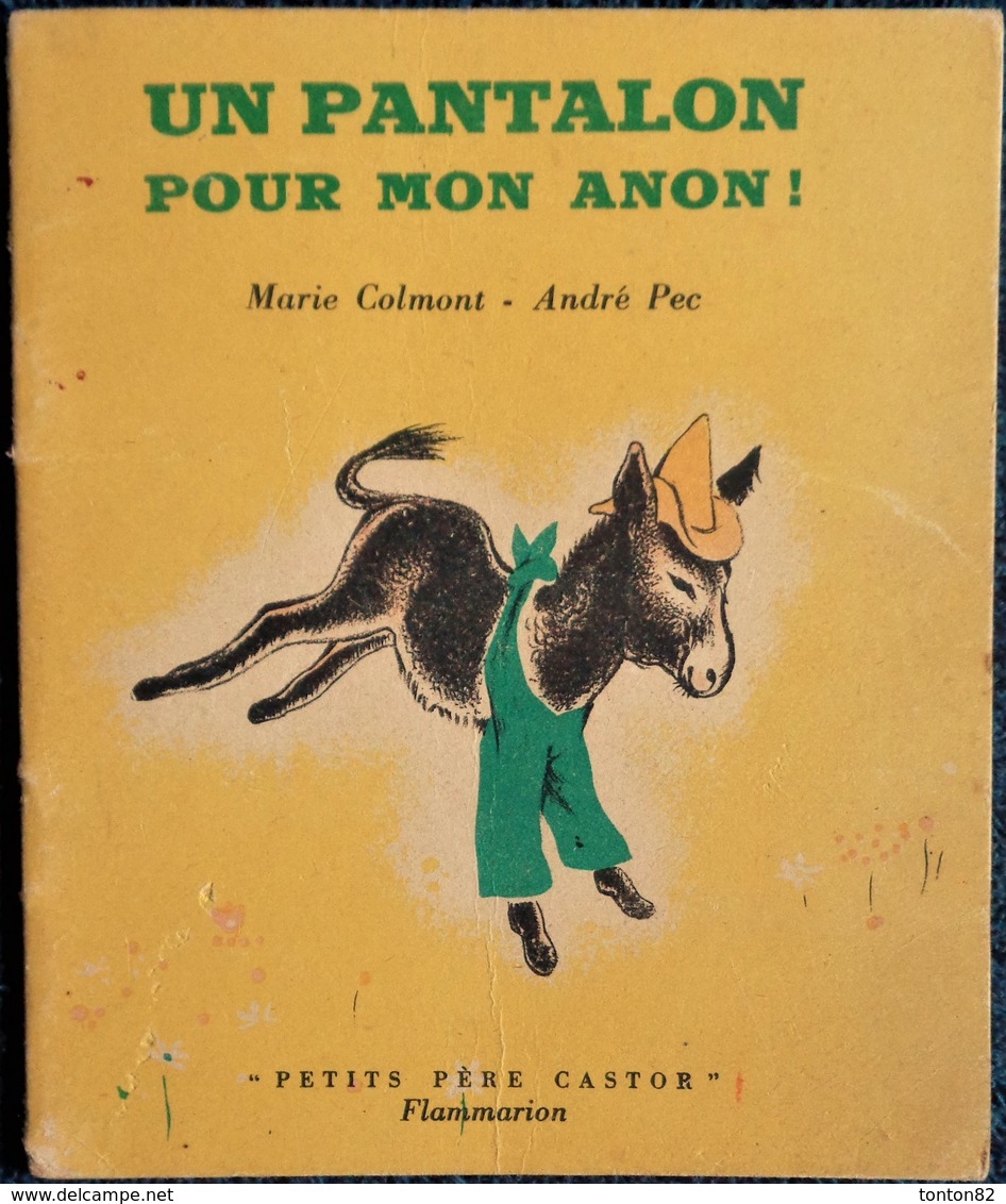 " Petits Père Castor "- Un Pantalon Pour Mon ânon ! - Flammarion - ( 1951 ) . - Other & Unclassified