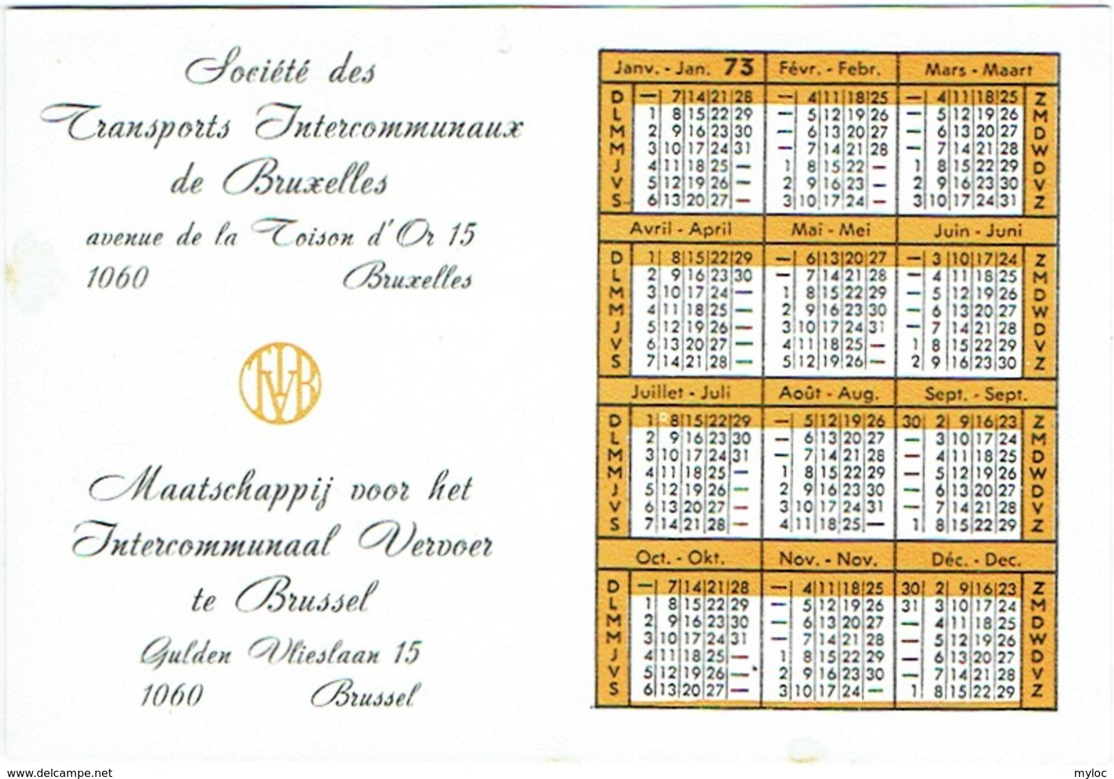 Calendrier. Transports Intercommunaux De Bruxelles. Tram. Bus. Métro. 1973. - Petit Format : 1971-80