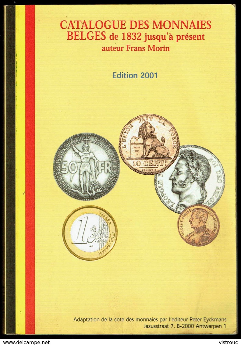 Catalogue Des MONNAIES BELGES - Edition De 2001, Peter EYCKMANS. - Livres & Logiciels