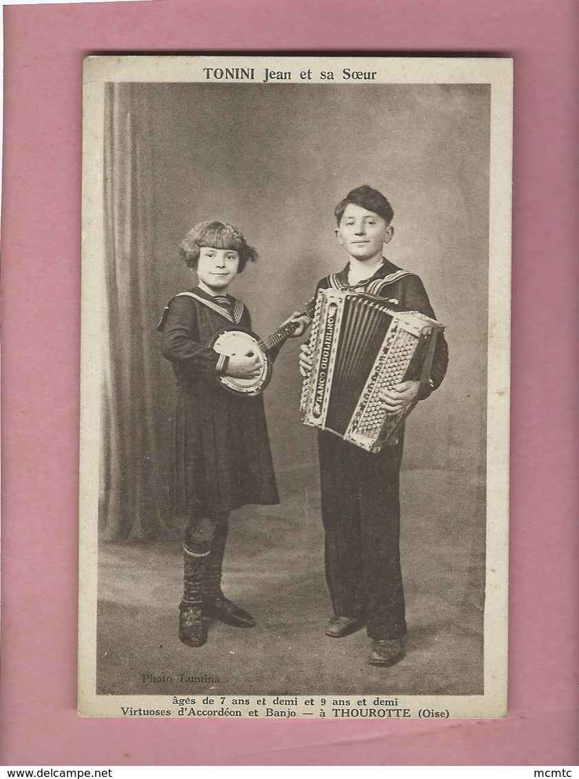 CPA - Tonini Jean Et Sa Sœur - Virtuose D'Accordéon Et Banjo - à   Thourotte  -(Oise)  Accordéoniste - Thourotte