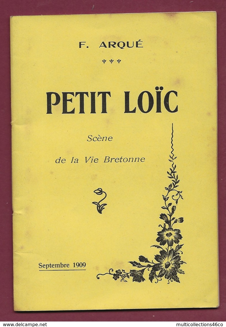 050220A - Livre F ARQUE - 1909 PETIT LOIC Scène De La Vie Bretonne - Dédicace Et Autographe De L'auteur - Folklore - Autographed