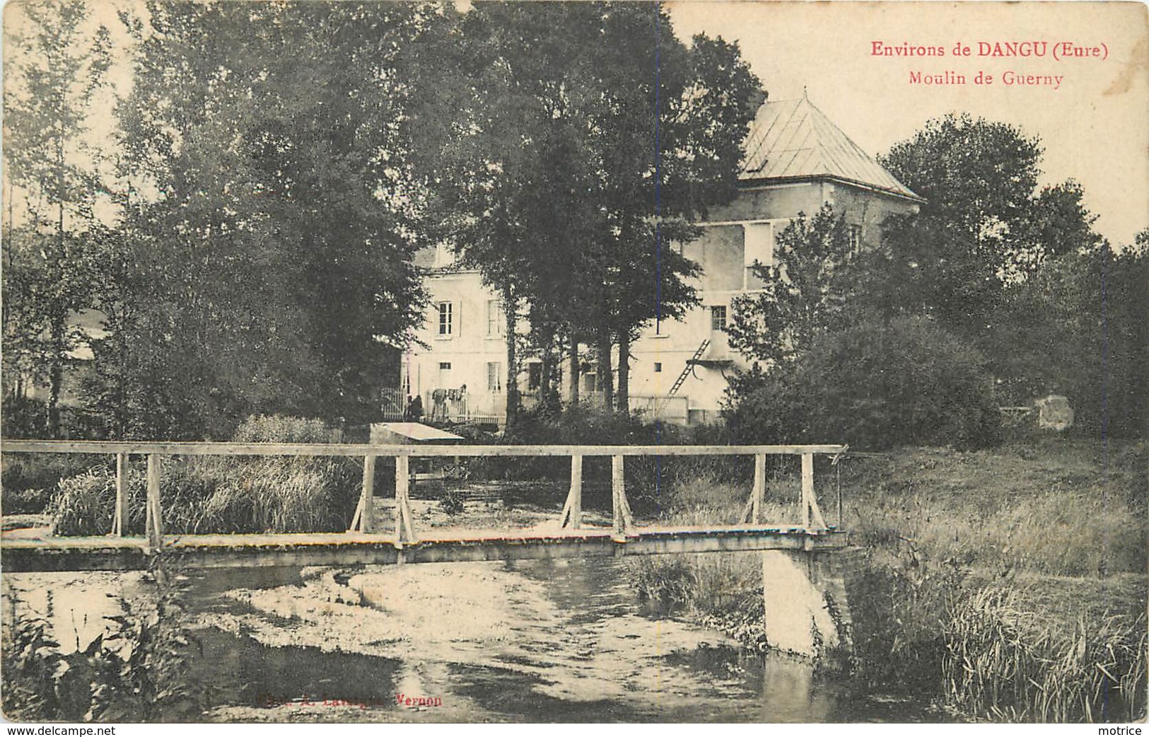 ENVIRONS DE DANGU - Moulin De Guerny. - Dangu