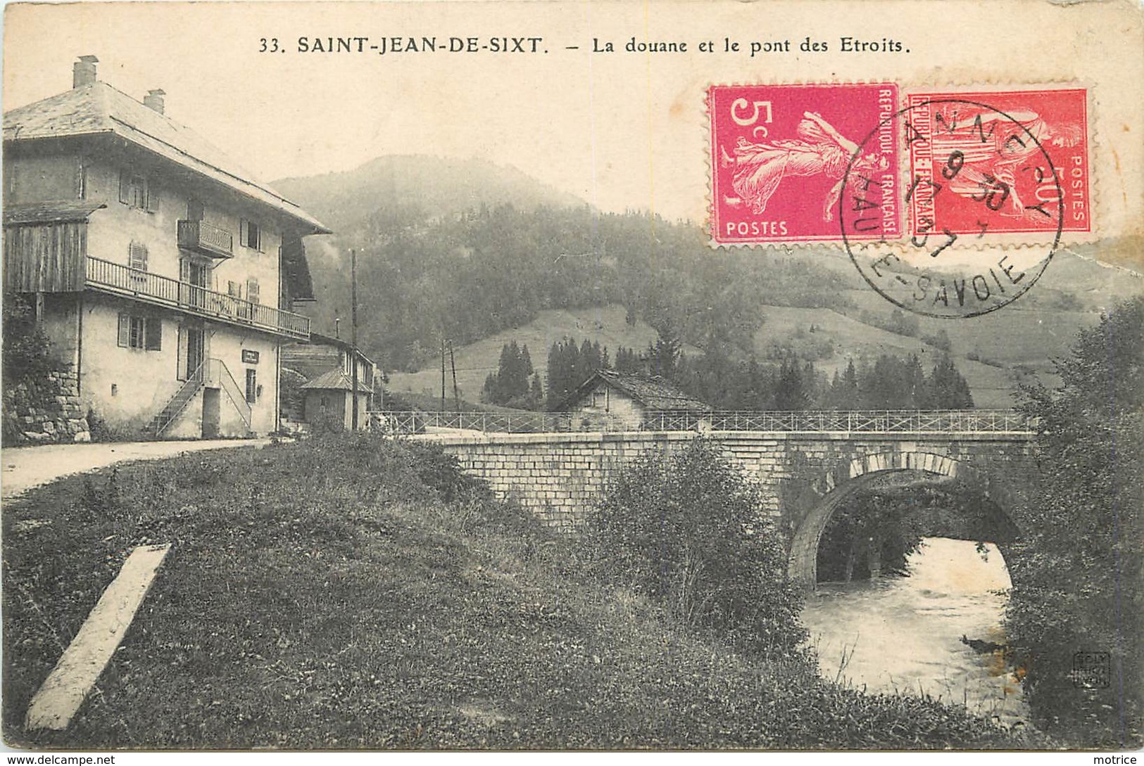 SAINT JEAN DE SIXT - La Douane Et Pont Des étroits. - Douane