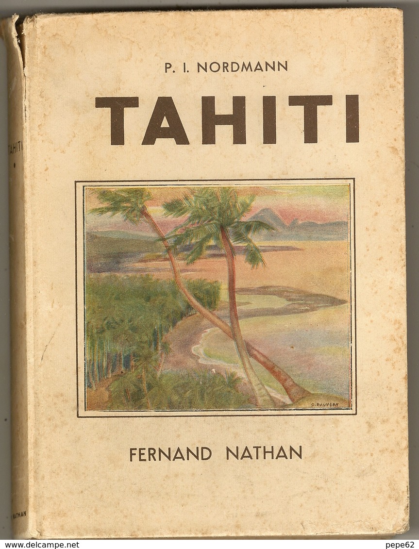 Tahiti Par Nathan-1938- Tahiti Par Zuber- 1974- Lot De 2 Livres - Outre-Mer