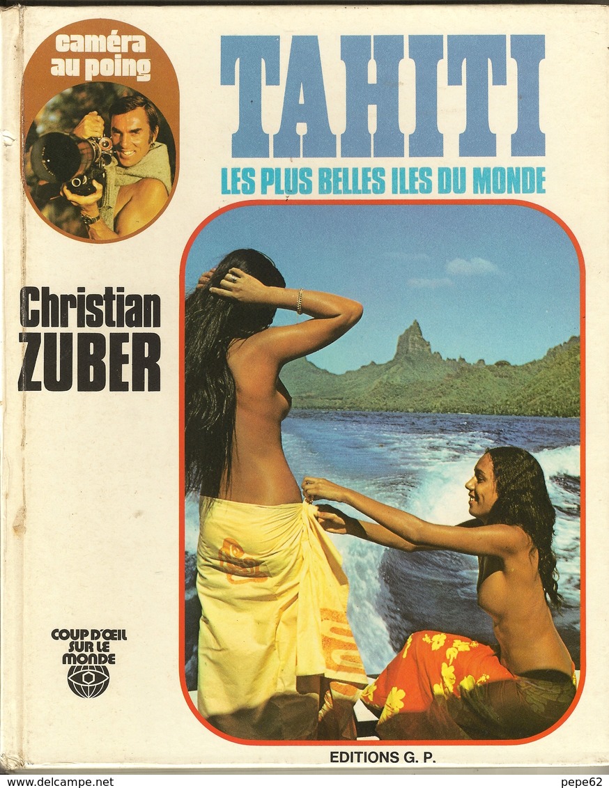 Tahiti Par Nathan-1938- Tahiti Par Zuber- 1974- Lot De 2 Livres - Outre-Mer