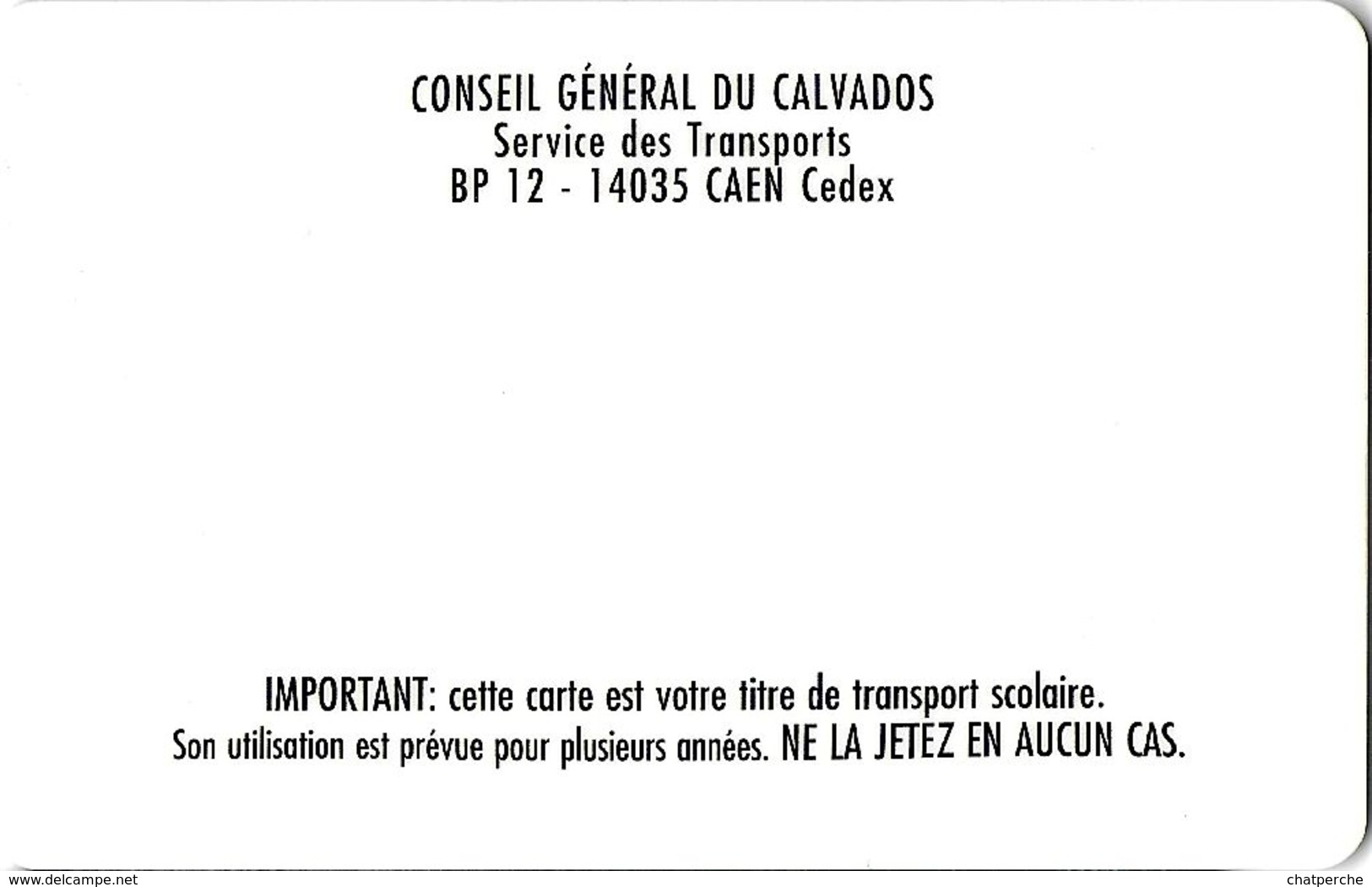 CARTE A PUCE CHIP CARD TRANSPORT AUTOBUS  TRANSPORT  ABONNEMENT CONSEIL GÉNÉRAL DU CALVADOS 14 - Autres & Non Classés