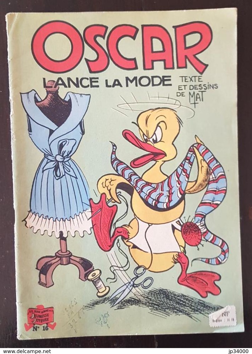 Les Aventures D'Oscar N°16. OSCAR LANCE LA MODE édité Chez SPE. Edition Originale 1956. BE - Oscar