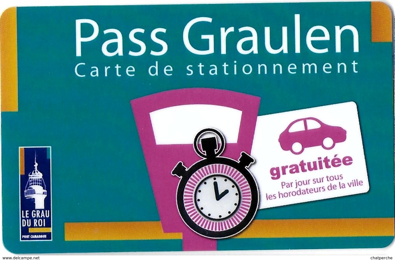 CARTE DE STATIONNEMENT A BANDE MAGNÉTIQUE VILLE DU GRAU DU ROI 13 BOUCHES DU RHONE  PASS GRAULEN - Scontrini Di Parcheggio