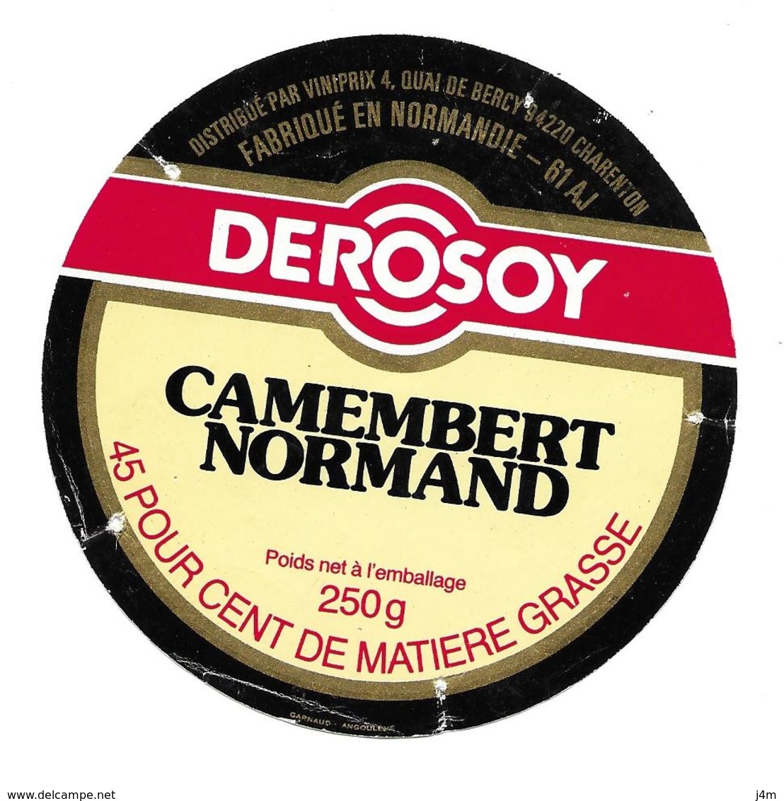 ETIQUETTE De FROMAGE..CAMEMBERT Fabriqué En NORMANDIE ( Orne 61-AJ)..DEROSOY..Distribué Par VINIPRIX - Formaggio