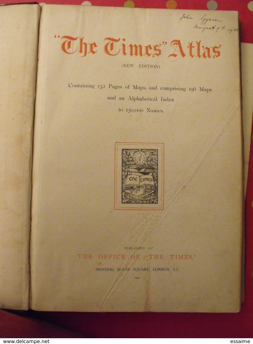 "the Times" Atlas Published At The Office Of "the Times" 1900. 132 Pages Of Maps (196 Maps) + Alphabetical Index - Geographie