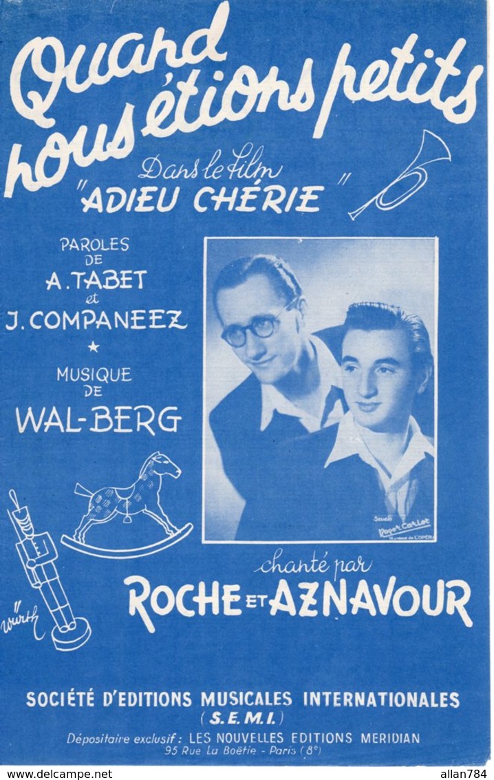 PARTITION QUAND NOUS ETIONS PETITS DE TABET / CAMPANEEZ / WAL-BERG PAR AZNAVOUR ET ROCHE - 1946 - TB ETAT - - Compositeurs De Musique De Film