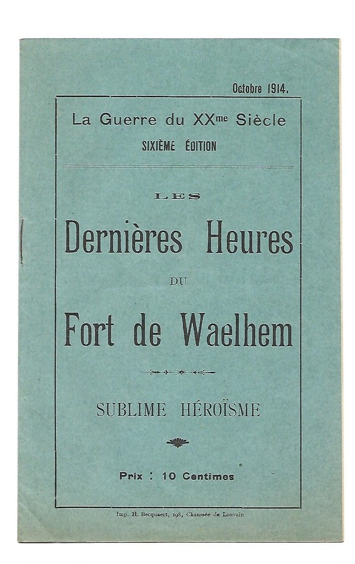 Dernière Heures Du Fort De Waelhem Octobre 1914 8 Pages Tbe - Guerre 1914-18