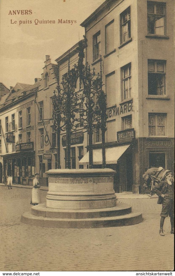 Anvers - Le Puits Quinten Matsys Gl1910 #135.584 - Autres & Non Classés