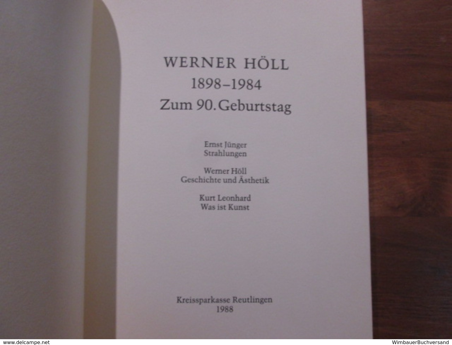 Werner Höll : 1898 - 1984 ; Zum 90. Geburtstag ; Kreissparkasse Reutlingen 1988 - Deutschsprachige Autoren